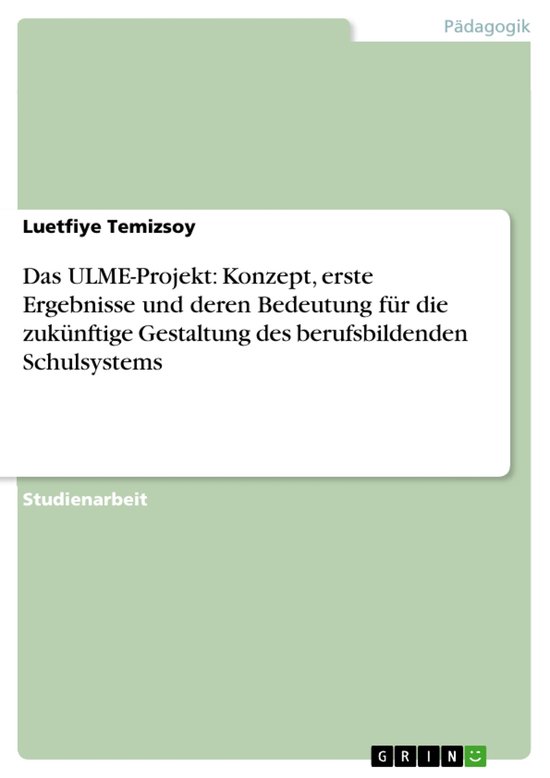 Das ULME-Projekt: Konzept, erste Ergebnisse und deren Bedeut ... - cover