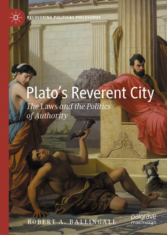 Recovering Political Philosophy- Plato’s Reverent City - cover