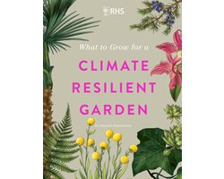 RHS What to Grow for a Climate Resilient Garden