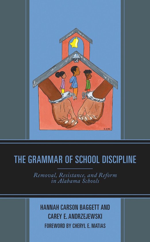 Race and Education in the Twenty-First Century - The Grammar of School Discipline