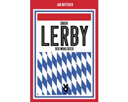 Sören Lerby. Der Wohltäter