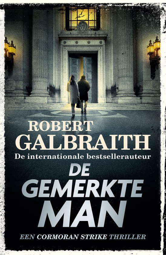 Cormoran Strike 8 - De gemerkte man