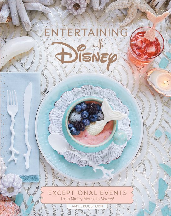 Entertaining with Disney: Exceptional Events from Mickey Mou ... - cover