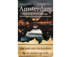 Mysteries in Nederland - Amsterdam Amsterdam