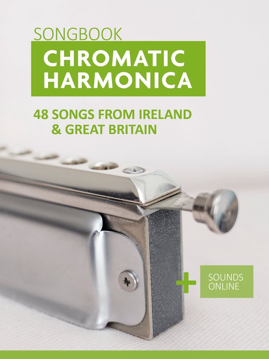 Chromatic Harmonica Songbook - 48 Songs from Ireland and Great Britain