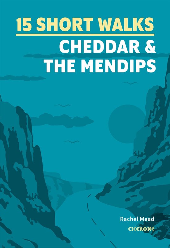 15 Short Walks Cheddar and the Mendips - cover