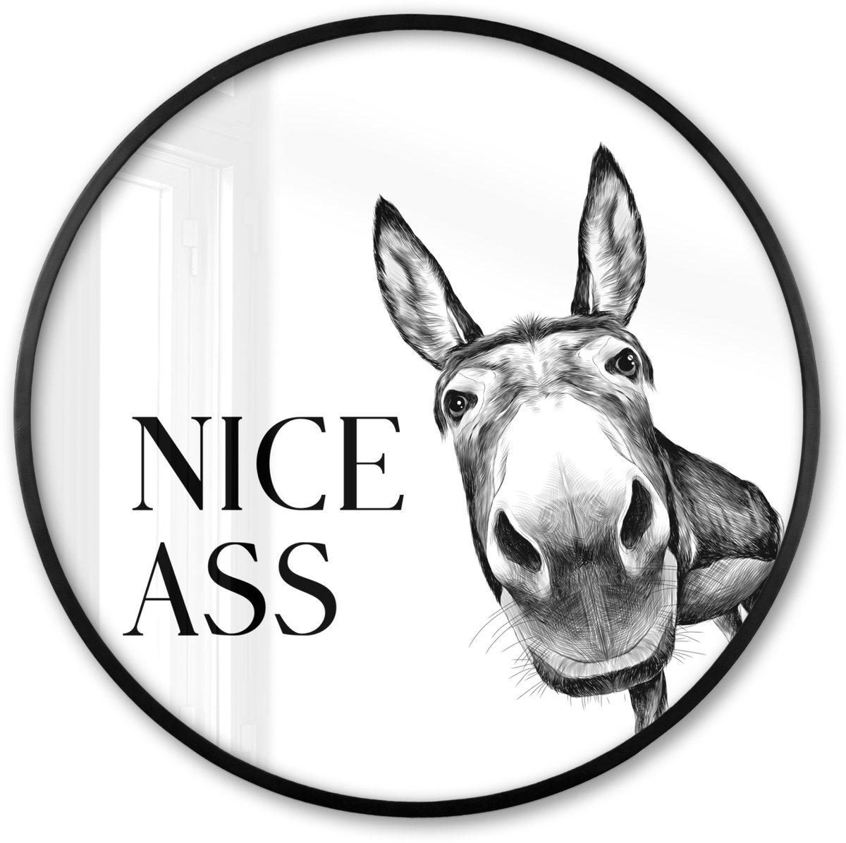 FrameYourWall Poster in lijst Rond - Fotolijst 60x60 cm - Posters - Quote - Ezel - Dieren - Nice ass - Spreuken - Ronde posterlijst zwart - Decoratie - Wanddecoratie woonkamer - Muurdecoratie slaapkamer