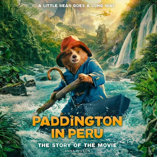 Paddington in Peru: The Story of the Movie - cover