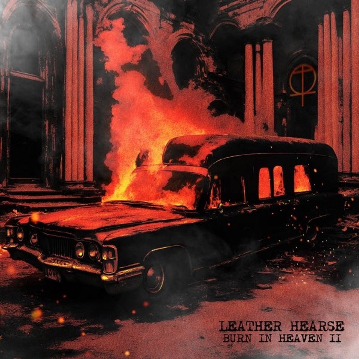Leather Hearse - Burn In Heaven / Decalogue (LP)