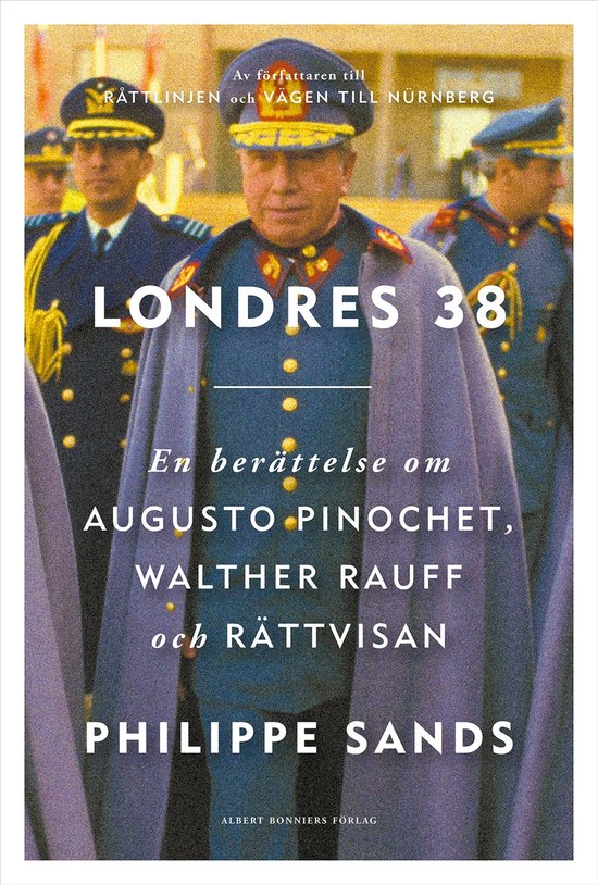 Londres 38 : en berättelse om Augusto Pinochet, Walther Rau ... - cover