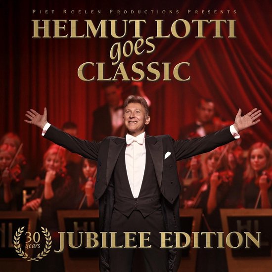 Helmut Lotti - Helmut Lotti Goes Classic: 30 Years Jubilee Editition (LP) (Deluxe Edition)