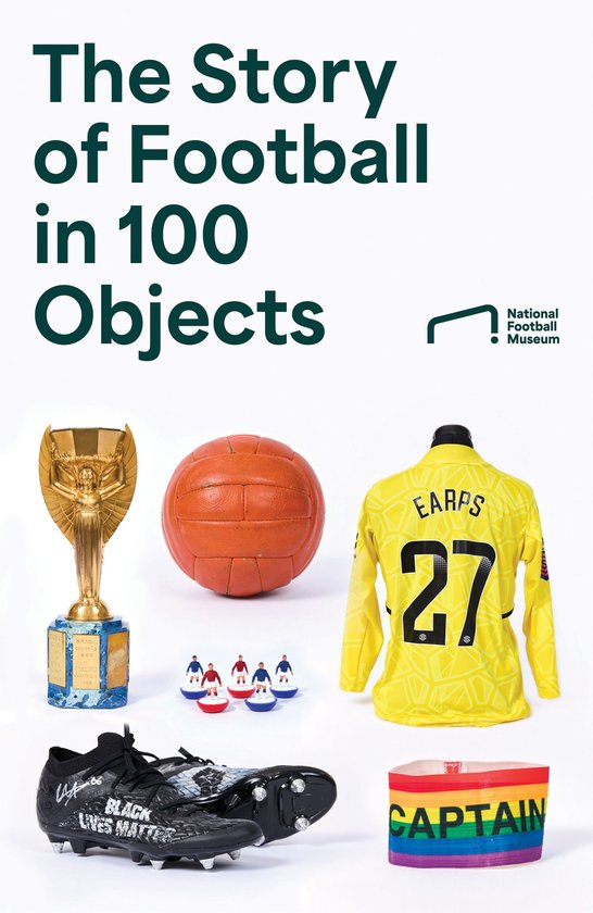 The Story of Football in 100 Objects - cover