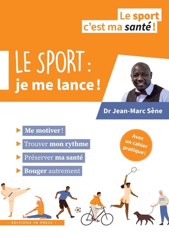 Le sport c’est ma santé ! - Le sport : je me lance ! - cover
