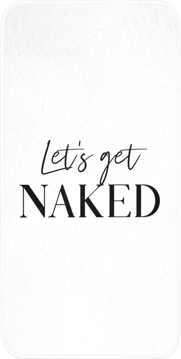 Badmat 60x120 cm - Antislip - Quotes - Let's get naked - Wit - Spreuk - Badmatten voor badkamer - Badkamermat - Douchemat - Badkamer mat