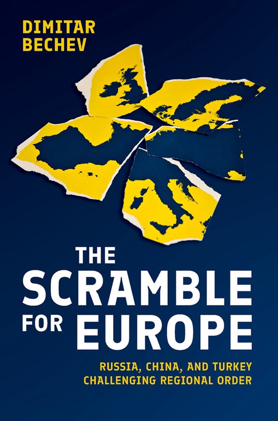 Boekomslag 'The Scramble for Europe' door Dimitar Bechev. Europa is verscheurd in gele stukken met de tekst 'The Scramble for Europe'.