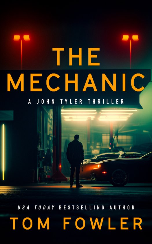 John Tyler Action Thrillers-The Mechanic - cover