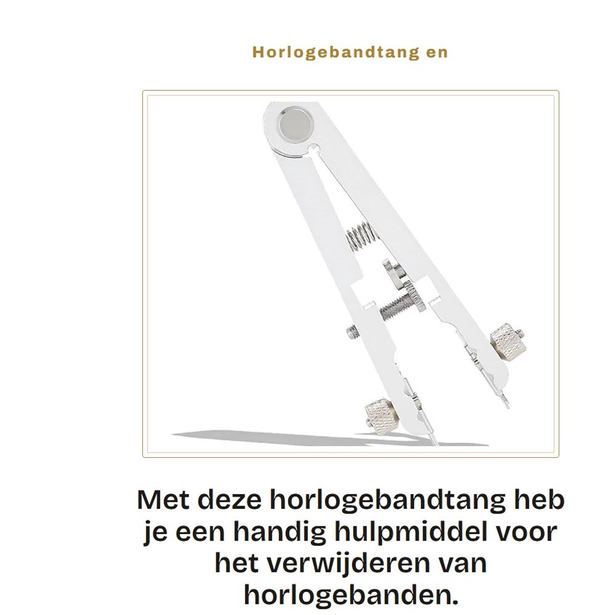 Dailygoods- Horlogebandtang - Verstelbare maat - Gereedschap voor het verwijderen van horlogebanden - Horloge reparatie - Horloge gereedschap set - Duurzaam materiaal