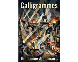 Calligrammes: Poèmes de la paix et de la guerre (1913-1916)