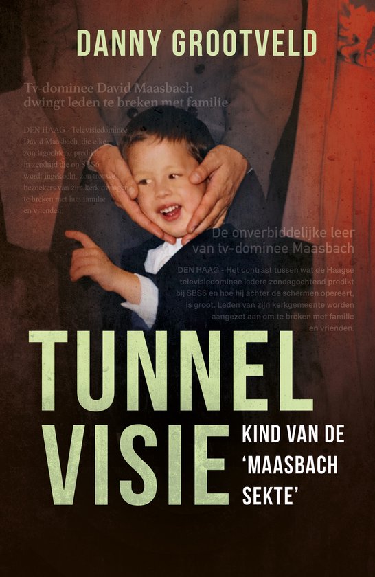 Tunnelvisie - Kind van de 'Maasbach sekte' - cover