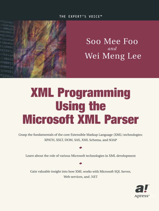 XML Programming Using the Microsoft XML Parser, Wei-Meng Lee ...