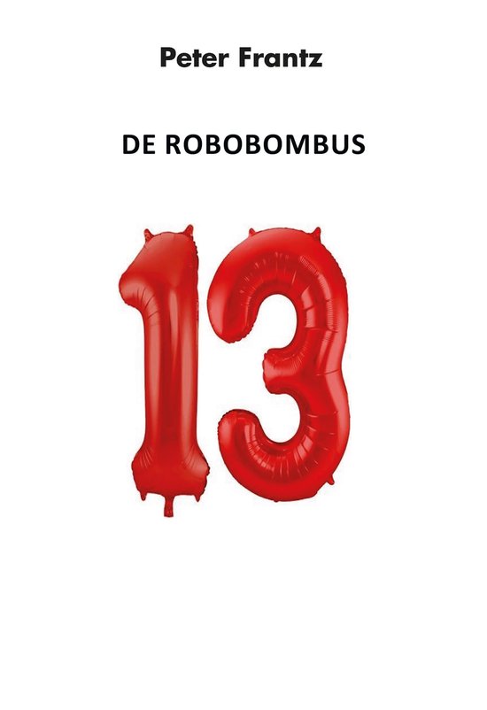 Dertien 12 - De Robobombus - cover