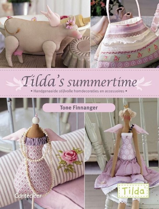 Boek "Tilda's Summertime" met handgemaakte decoraties: een koe, een tasje, een jurk en een engelpop.