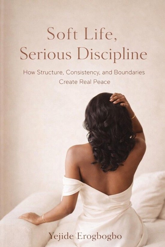 Soft Life, Serious Discipline - cover