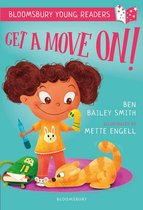 Bloomsbury Young Readers - Get a Move On! A Bloomsbury Young Reader