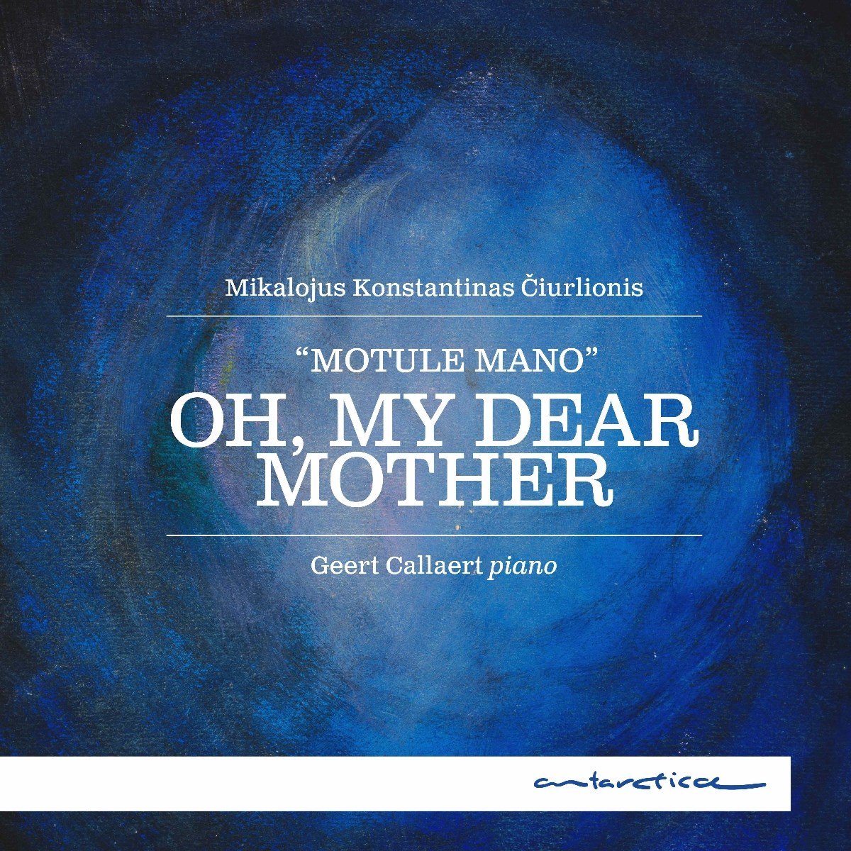 Mikalojus Konstantinas Ciulionis: Oh, My Dear Mother