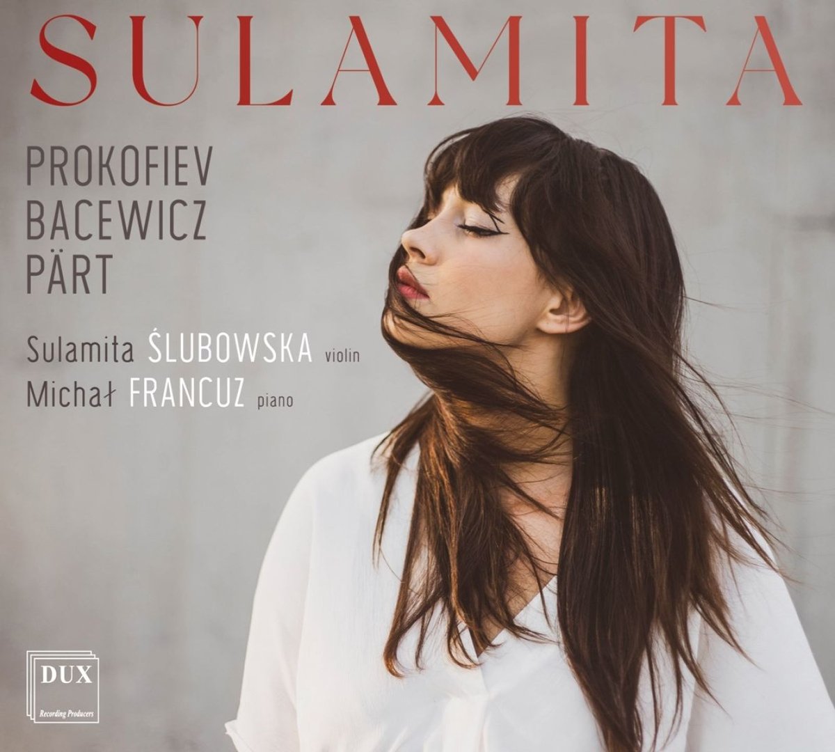 Sulamita Slubowska/Michal Francuz: Prokofiev/Bacewicz/Pärt