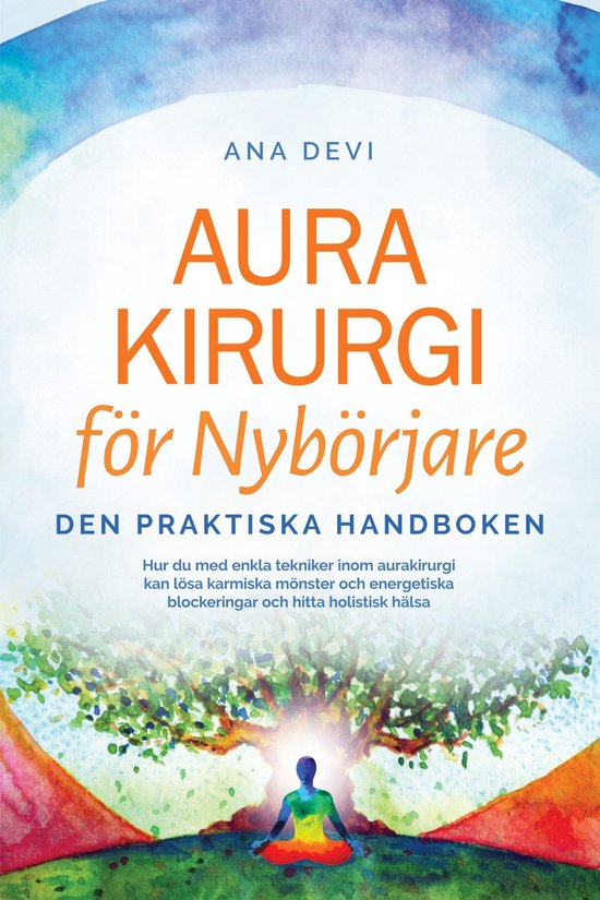 Aurakirurgi för Nybörjare – Den praktiska handboken: Hur ... - cover