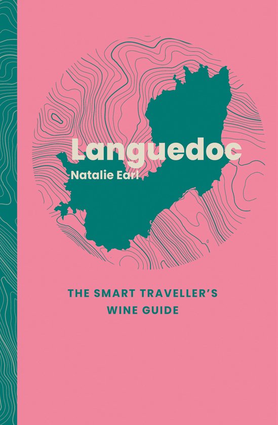 The Smart Traveller's Wine Guide- Languedoc: The Smart Trave ... - cover