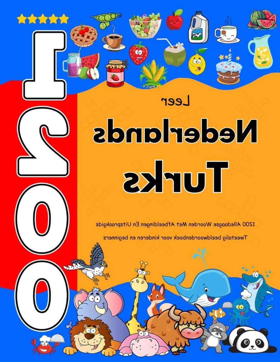 Nederlands Turks Woordenboek - Beeldwoordenboek Kinderen - Taal Leren - 1200 Woorden Met Afbeeldingen - 109 Pagina's - Niet gespecificeerd