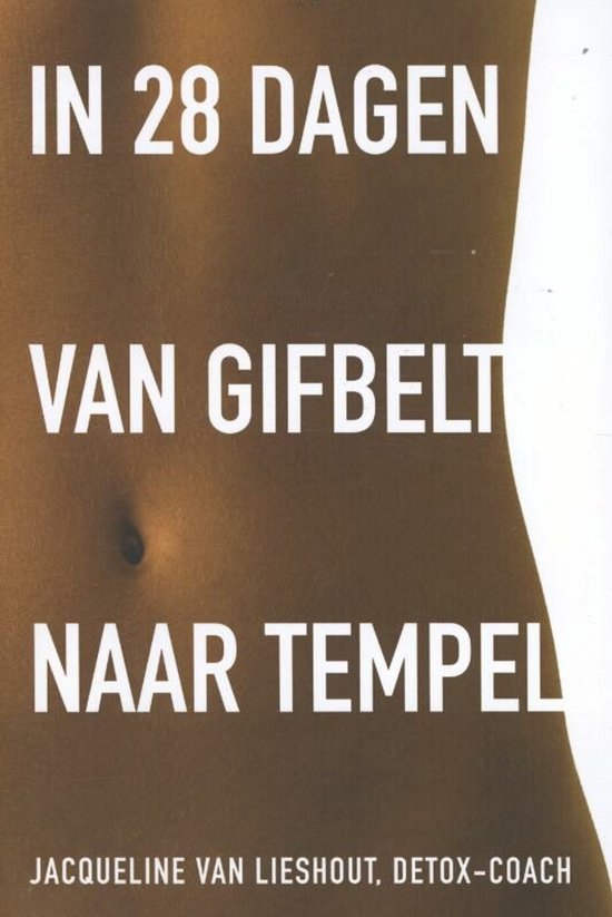 In 28 dagen van gifbelt naar tempel - cover