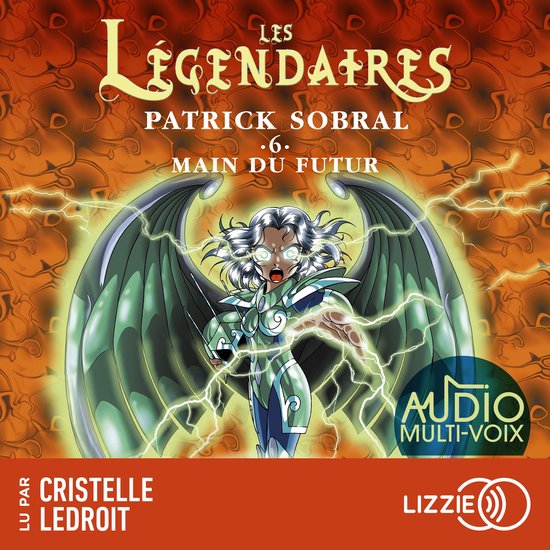 Les Légendaires - Main du futur - Tome 6 - cover