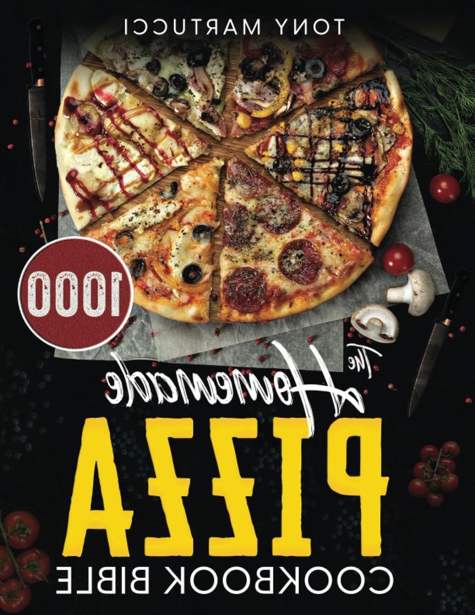 Pizza Kookboek - Receptenboek Italiaans - Zelf Pizza Maken - 1000 Dagen Recepten - 134 Pagina's - Niet Van Toepassing