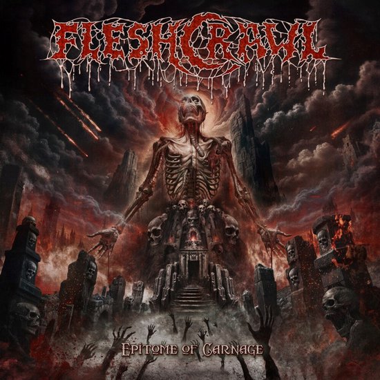 Albumcover van Fleshcrawl - Epitome Of Carnage met een skelet voor een donkere, apocalyptische scène met opvliegende sterren en vele schedels.