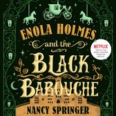 Enola Holmes en de Zwarte Barouche