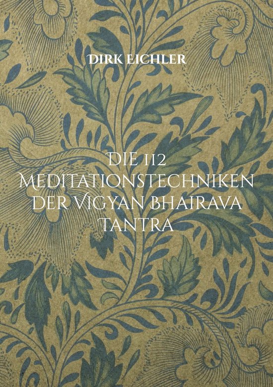 Die 112 Meditationstechniken der Vigyan Bhairava Tantra - cover