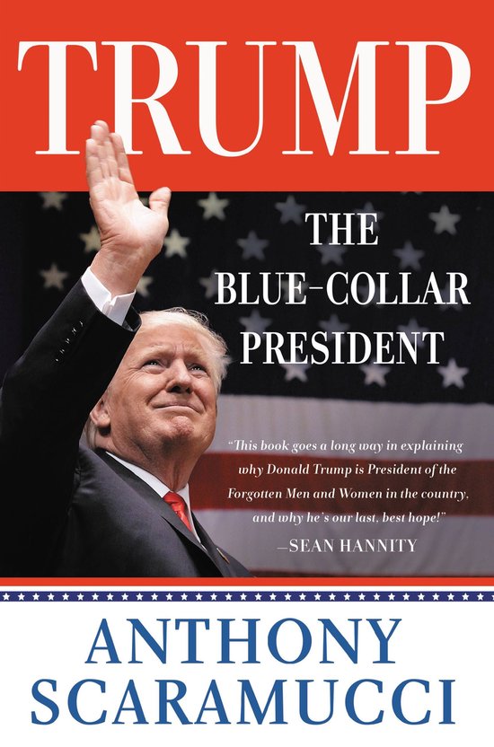 Trump, the Blue-Collar President - cover