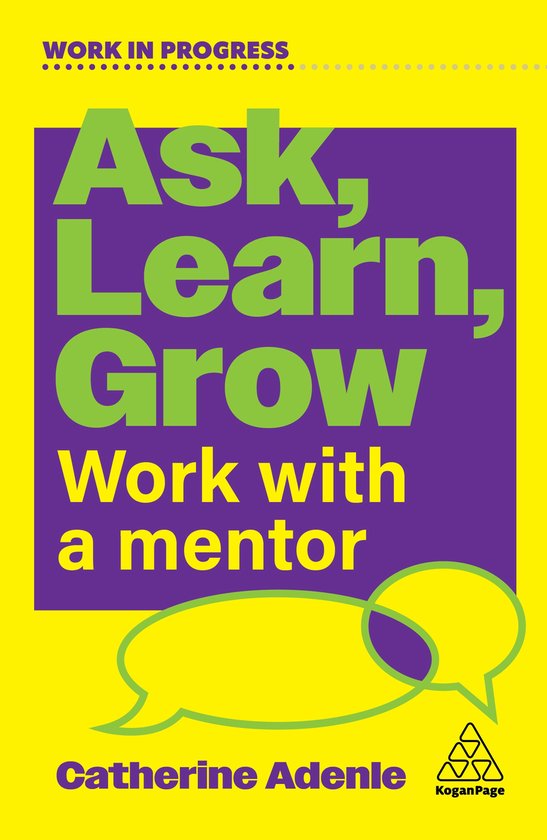 Work in Progress series- Ask, Learn, Grow - cover