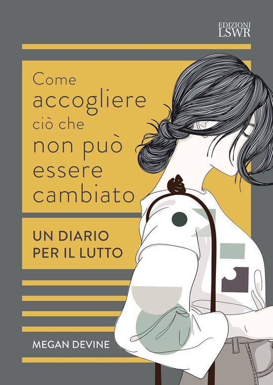 Come accogliere ciò che non può essere cambiato - cover