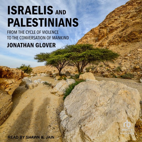 Boekomslag met de titel Israëliërs en Palestijnen, geschreven door Jonathan Glover.