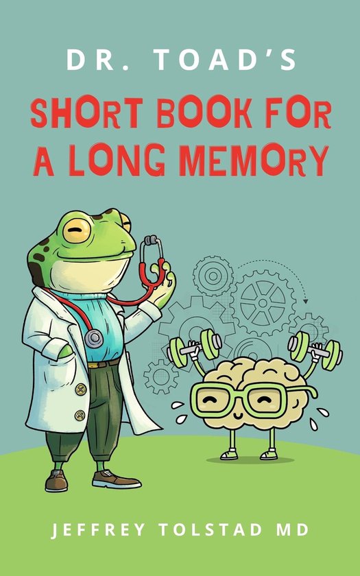 Dr. Toad's Short Book for a Long Memory - cover