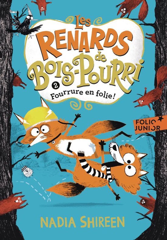 Les renards de Bois-Pourri 2 - Les renards de Bois-Pourri (Tome 2) - Fourrure en folie !