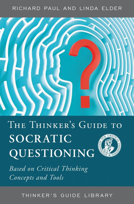 Thinker's Guide Library - The Thinker's Guide to Socratic Qu ... - cover
