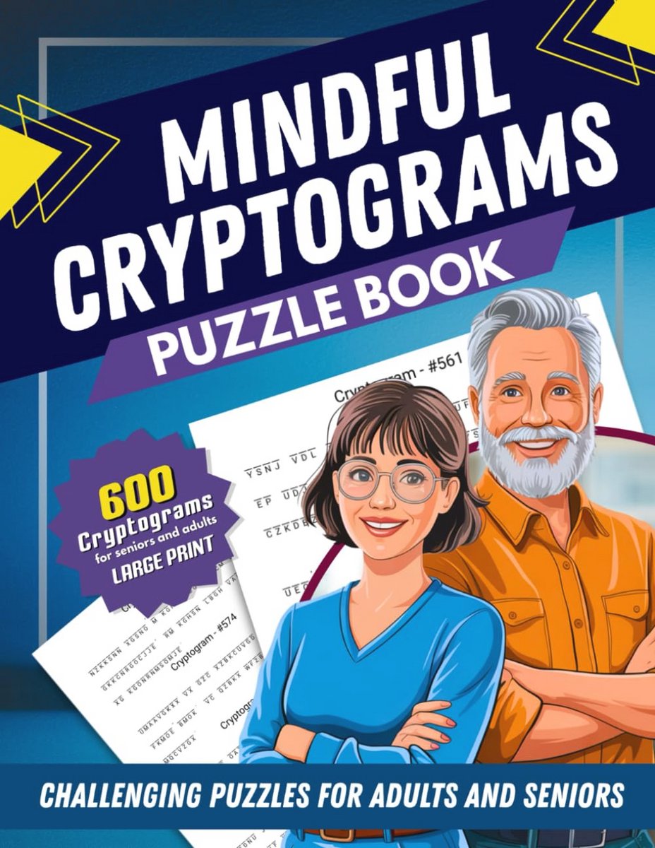 600 Uitdagende Cryptogrammen voor Volwassenen en Senioren - Grote Lettertype Puzzels