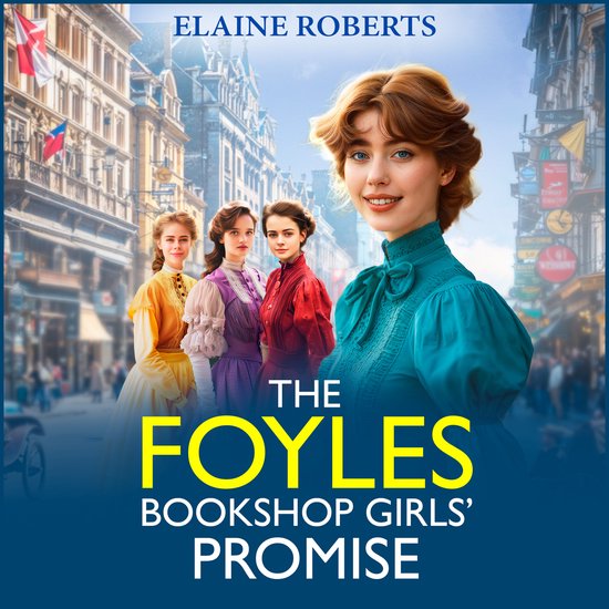 The Foyles Bookshop Girls2-The Foyles Bookshop Girls' Promis ... - cover