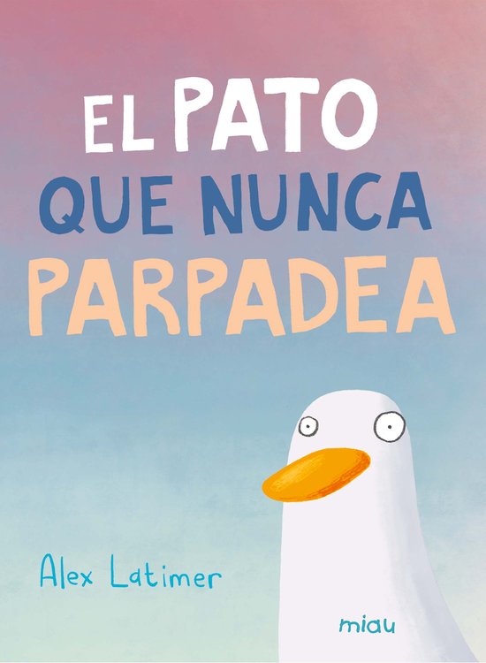 Miau - El pato que nunca parpadea