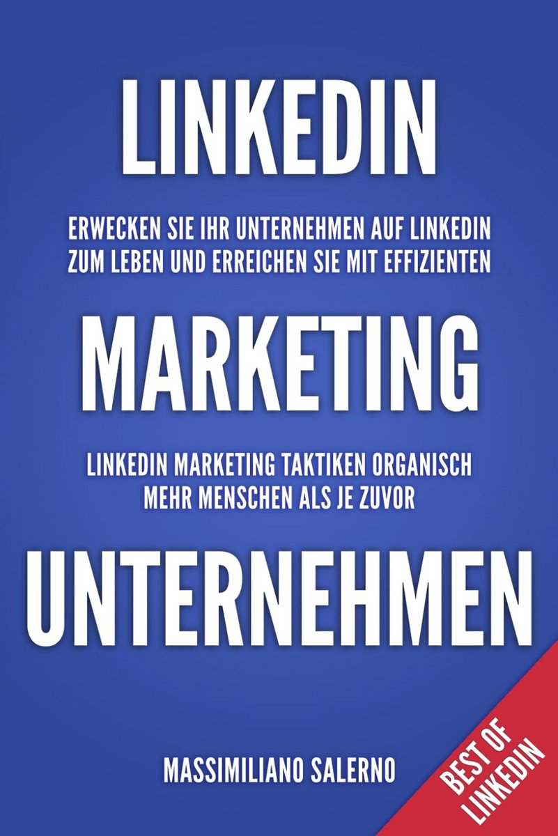 Effectieve LinkedIn Marketingstrategieën voor Bedrijven: Vergroot Uw Bereik en Genereer Meer Leads